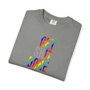 Bespattered Facade Rainbow Get (sh)it Done Colorful Premium Unisex Comfort Colors Garment Dyed 100% Cotton T-Shirt