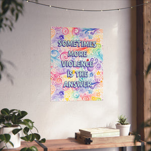 Bespattered Facade "Violence is the Answer" Giclée Archival Matte Paper Prints