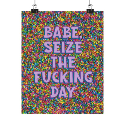 Bespattered Facade "Seize the F*cking Day" Giclée Archival Matte Paper Prints
