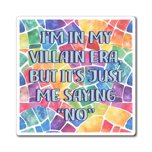 Bespattered Facade "In My Villain Era" Refrigerator Magnet