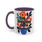 "I'm a Sensitive Little Menace" Rainbow Flowers Mug | Eight Colors | 11oz or 15oz