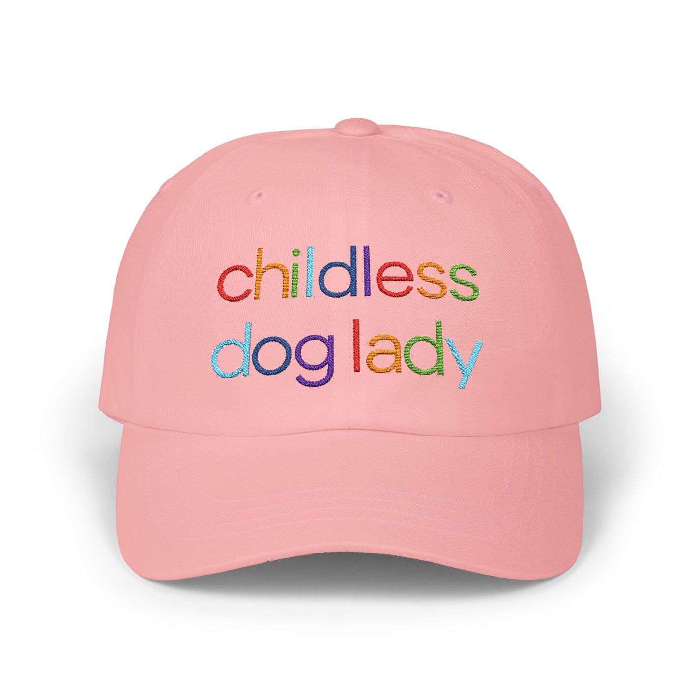 Childless Dog Lady Rainbow Embroidered Classic Cap (10 Hat Colors)