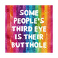 Bespattered Facade All-Seeing Butthole Rainbow Giclée Archival Matte Paper Prints