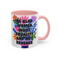 "Equality vs. Revenge" Rainbow Flowers Mug | Eight Colors | 11oz or 15oz