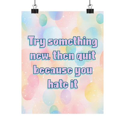 Bespattered Facade "Try Something New" Giclée Archival Matte Paper Prints