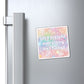 Bespattered Facade "Let's Pretend" Refrigerator Magnet