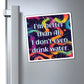 Bespattered Facade "Better Than AI" Refrigerator Magnet