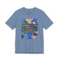 “Don’t Forget…” Bella Canvas Unisex Jersey Short Sleeve Tee T-Shirt