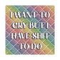 Bespattered Facade "I Want to Cry" Giclée Archival Matte Paper Prints