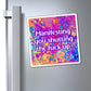 Bespattered Facade "Manifestation Works" Refrigerator Magnet