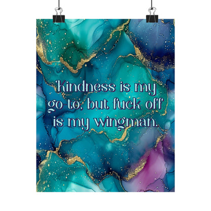 Bespattered Facade "Kindness Is My Go-To" Giclée Archival Matte Paper Prints