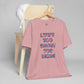 “Life's too Short for Beige” Bella Canvas Unisex Jersey Short Sleeve Tee T-Shirt