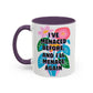 "I've Menaced Before..." Rainbow Flowers Mug | Eight Colors | 11oz or 15oz