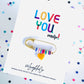 Love You, more! | Accessory Pin