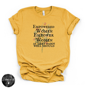 Empower Women Tee | Feminine Strength Graphic T-Shirt