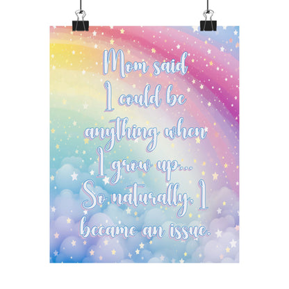 Bespattered Facade "Mom Said I Could Be Anything..." Giclée Archival Matte Paper Prints