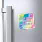 Bespattered Facade "You Are a Masterpiece" Refrigerator Magnet