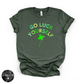 Go Luck Yourself Tee | Funny St. Patrick’s Day Graphic T-Shirt
