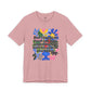 “Don’t Forget…” Bella Canvas Unisex Jersey Short Sleeve Tee T-Shirt