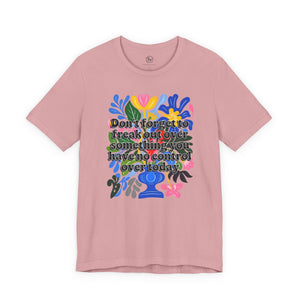 “Don’t Forget…” Bella Canvas Unisex Jersey Short Sleeve Tee T-Shirt