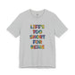 “Life's too Short for Beige” Bella Canvas Unisex Jersey Short Sleeve Tee T-Shirt
