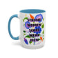 Strong Women Scare Weak Men" Rainbow Flowers Mug | Eight Colors | 11oz or 15oz