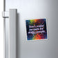 Bespattered Facade "Don't Make Excuses" Refrigerator Magnet