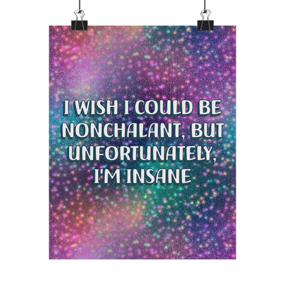 Bespattered Facade "I Wish I Could Be Nonchalant" Giclée Archival Matte Paper Prints
