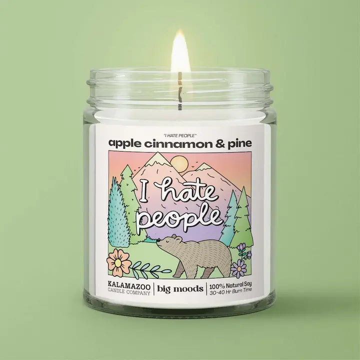 "I Hate People" Apple Cinnamon & Pine - Soy Candle
