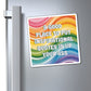 Bespattered Facade "Inspirational Quotes" Refrigerator Magnet