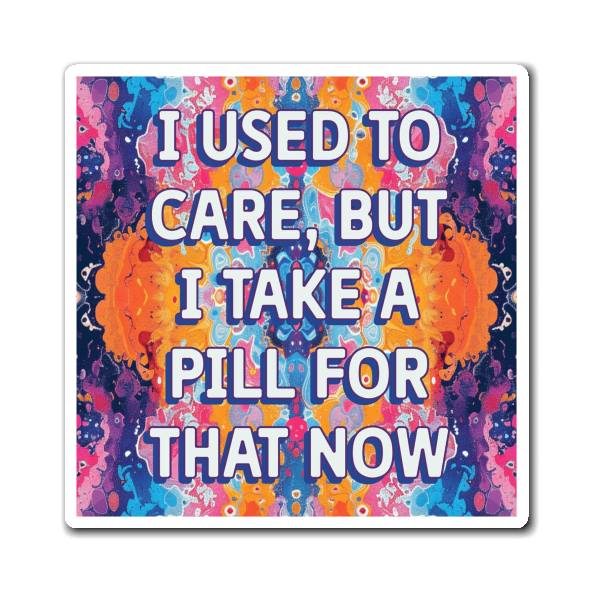 Bespattered Facade "I Used to Care" Refrigerator Magnet