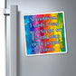 Bespattered Facade "I Wish I was an Octopus" Refrigerator Magnet