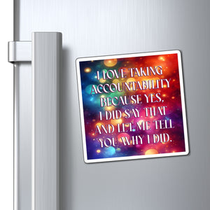 Bespattered Facade "I Love Accountability" Refrigerator Magnet