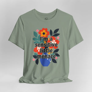 "I'm a Sensitive Little Menace” Bella Canvas Unisex Jersey Short Sleeve Tee T-Shirt