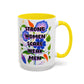 Strong Women Scare Weak Men" Rainbow Flowers Mug | Eight Colors | 11oz or 15oz