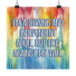 Bespattered Facade "I'm a Strong and Independent Adult" Giclée Archival Matte Paper Prints
