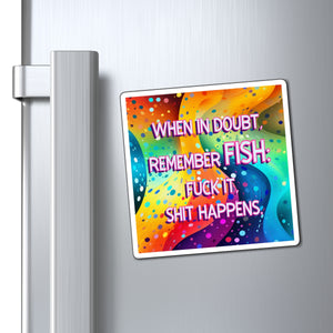 Bespattered Facade "F.I.S.H" Refrigerator Magnet