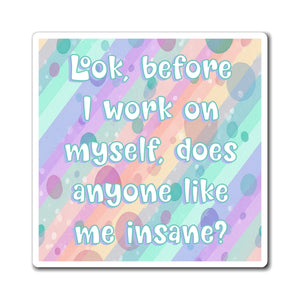 Bespattered Facade "Self Improvement" Refrigerator Magnet