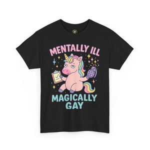 Mentally Ill, Magically Gay Unicorn Shirt – Funny Pastel Pride Tee
