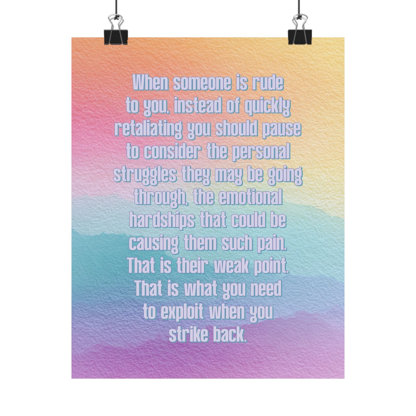 Bespattered Facade "When Someone Is Rude to You..." Giclée Archival Matte Paper Prints