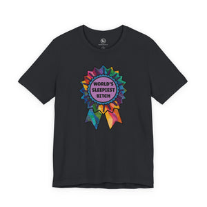 “World's Sleepiest B*tch” Bella Canvas Unisex Jersey Short Sleeve Tee T-Shirt