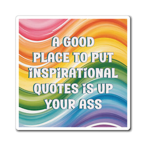 Bespattered Facade "Inspirational Quotes" Refrigerator Magnet