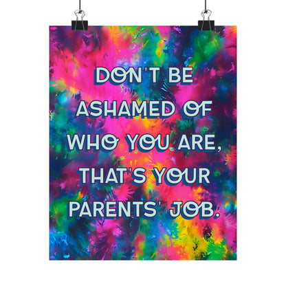 Bespattered Facade "Don't Be Ashamed of Who You Are" Giclée Archival Matte Paper Prints