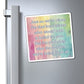 Bespattered Facade "I'm That Loyal Friend" Refrigerator Magnet