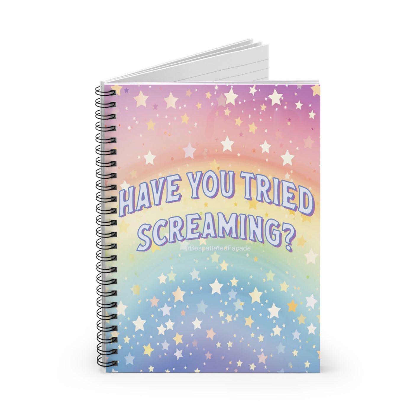 Bespattered Facade Rainbow "Have You Tried Screaming?" Spiral Notebook - Lined Pages