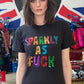 Any Old Iron Sparkly As Fuck T-Shirt