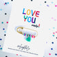 Love You, more! | Accessory Pin