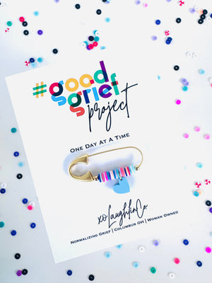 One Day At a Time | #goodgriefprojectbyxo Accessory Pin