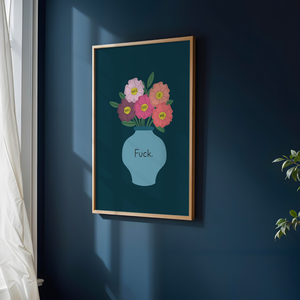 Fuck Flowers Unframed Art Print