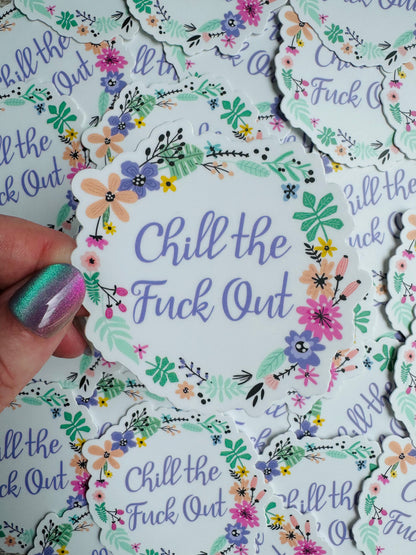 Bespattered Facade Everyone's Favorite Word "Chill Out" Floral Sticker